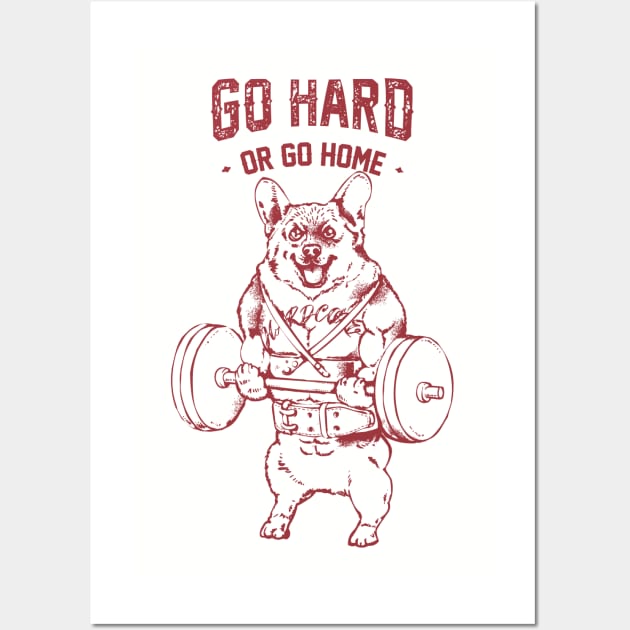 Go Hard or Go Home Corgi Wall Art by huebucket